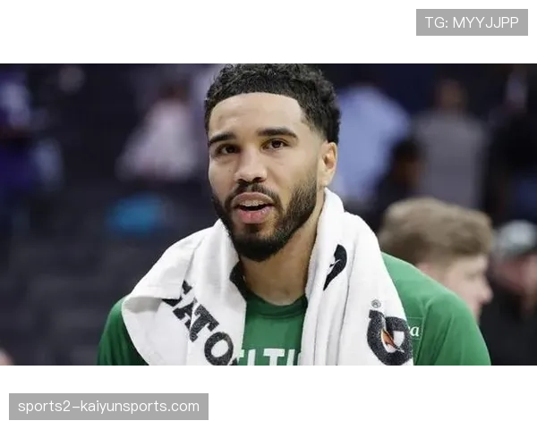 凯尔特人伤病管理策略 塔图姆负荷控制影响轮换